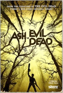 Affiche de la série Ash vs Evil Dead